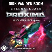 Cover-Bild zum Titel 'Schatten über Ignom - Sternkreuzer Proxima, Folge 25' von 'Dirk Van Den Boom'