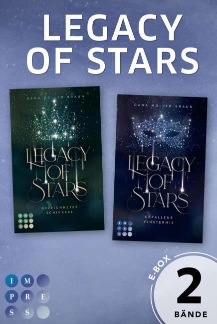 Legacy of Stars: Die fesselnde Romantasy-Dilogie in einem Bundle! - Dana Müller-Braun