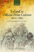 Cover-Bild zum Titel 'Ireland in Official Print Culture, 1800-1850' von 'Niall Ó Ciosáin'
