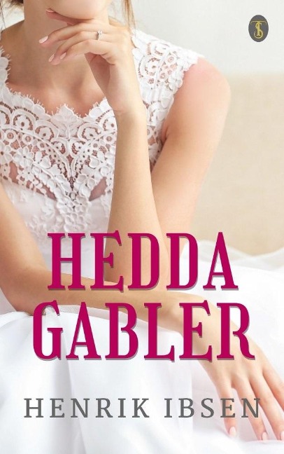 Hedda Gabler - Henrik Ibsen