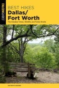 Cover-Bild zum Titel 'Best Hikes Dallas/Fort Worth' von 'Kathryn Hopper'