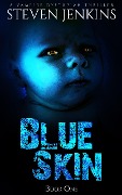 Cover-Bild zum Titel 'Blue Skin: Book One' von 'Steven Jenkins'
