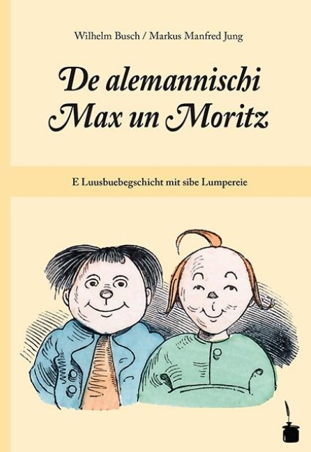 De alemannischi Max un Moritz - Wilhelm Busch