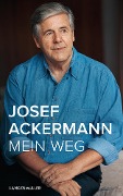 Mein Weg - Josef Ackermann
