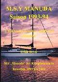 M.S.Y. Manuda Saison 1993 bis 1994 - Erich Beyer