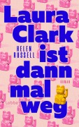Cover-Bild zum Titel 'Laura Clark ist dann mal weg' von 'Helen Russell'