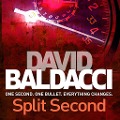 Cover-Bild zum Titel 'Split Second' von 'David Baldacci'
