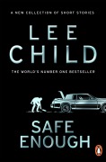 Cover-Bild zum Titel 'Safe Enough' von 'Lee Child'