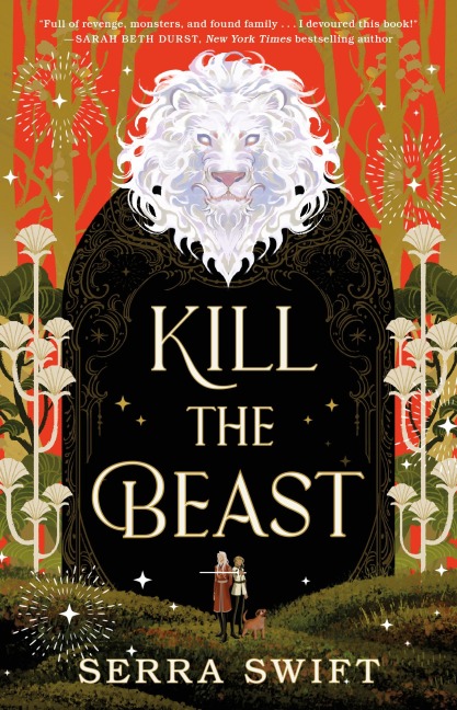 Kill the Beast - Serra Swift