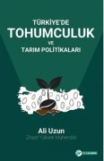 Türkiyede Tohumculuk ve Tarim Politikalari - Ali Uzun