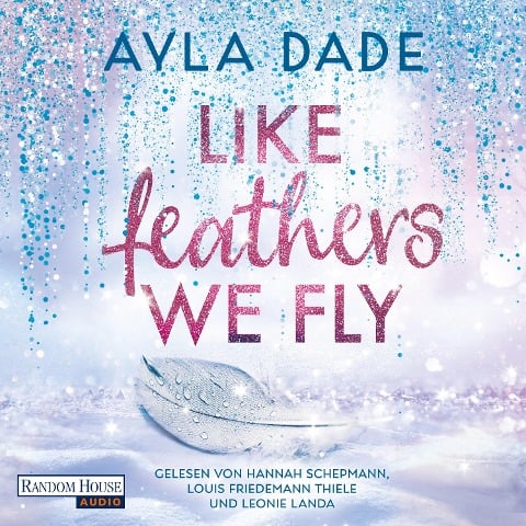 Like Feathers We Fly - Ayla Dade