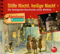 Cover-Bild zum Titel 'Abenteuer & Wissen: Stille Nach, heilige Nacht' von 'Gudrun Sulzenbacher'