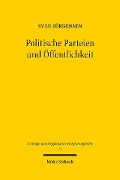 Politische Parteien und Öffentlichkeit - Sven Jürgensen