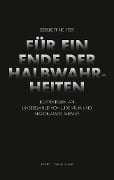 Cover-Bild zum Titel 'Für ein Ende der Halbwahrheiten' von 'Edelbert Richter'