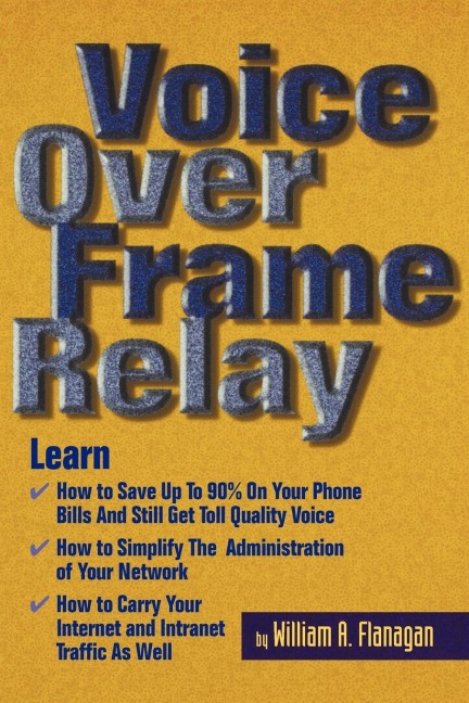Voice Over Frame Relay - William Flanagan