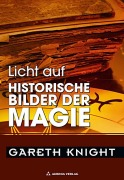 Cover-Bild zum Titel 'Licht auf historische Bilder der Magie' von 'Gareth Knight'