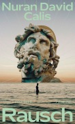 Cover-Bild zum Titel 'Rausch' von 'Nuran David Calis'