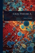 Cover-Bild zum Titel 'Cilia, Volume 2...' von 'Isidoor Teirlinck'