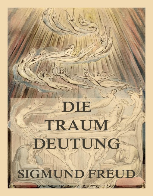 Die Traumdeutung - Sigmund Freud