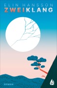 Cover-Bild zum Titel 'Zweiklang' von 'Elin Hansson'
