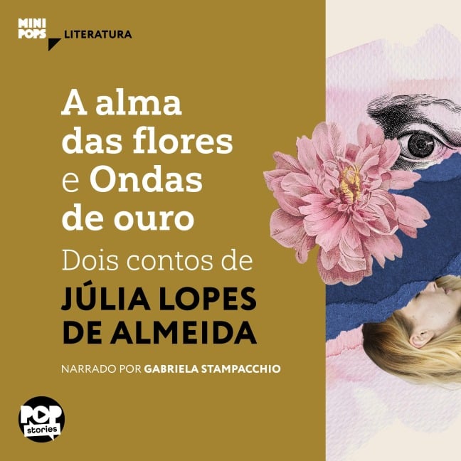 A alma das flores e Ondas de ouro - Júlia Lopes de Almeida