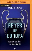 Reyes de Europa (Narración En Castellano) - Santiago Siguero