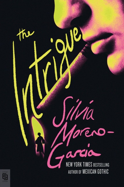 The Intrigue - Silvia Moreno-Garcia