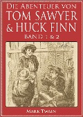 Cover-Bild zum Titel 'Die Abenteuer von Tom Sawyer und Huckleberry Finn' von 'Mark Twain'