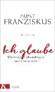 Ich glaube - Papst Franziskus