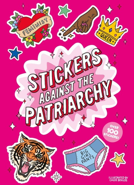 Stickers Against the Patriarchy - Chloé Boulos