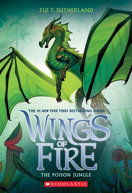 The Poison Jungle (Wings of Fire #13) - Tui T Sutherland