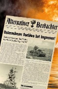 Cover-Bild zum Titel 'Alternativer Beobachter: Unternehmen Seelöwe hat begonnen!' von 'Martin Schempp'