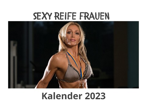 Sexy reife Frauen - Tim Fröhlich