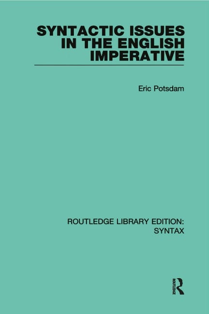 Syntactic Issues in the English Imperative - Eric Potsdam