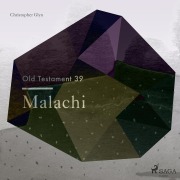 Cover-Bild zum Titel 'The Old Testament 39 - Malachi' von 'Christopher Glyn'