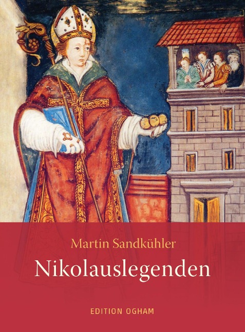 Nikolauslegenden - Martin Sandkühler
