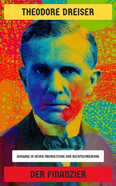 Der Finanzier - Theodore Dreiser