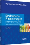 Cover-Bild zum Titel 'Strukturierte Finanzierungen' von 'Birgit Wolf, Mark Hill, Michael Pfaue'