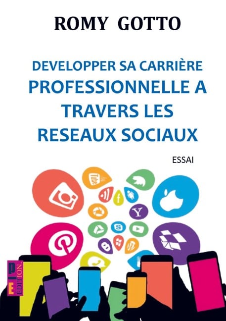 Développer sa carrière professionnelle à travers les réseaux sociaux - Romy Gotto