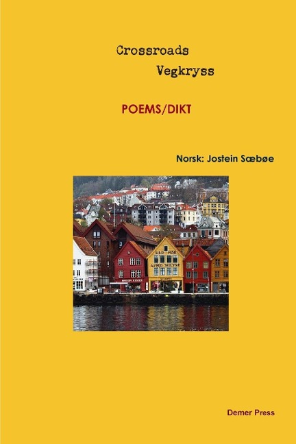 Crossroads/Vegkryss,six poets/zes dichters in Engelse en Noorse vertaling - Hannie Rouweler, Joris Iven, Frank Decerf