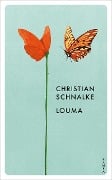 Cover-Bild zum Titel 'Louma' von 'Christian Schnalke'