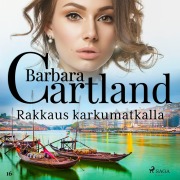 Cover-Bild zum Titel 'Rakkaus karkumatkalla' von 'Barbara Cartland'