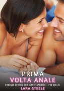 Cover-Bild zum Titel 'Prima Volta Anale' von 'Lara Steele'