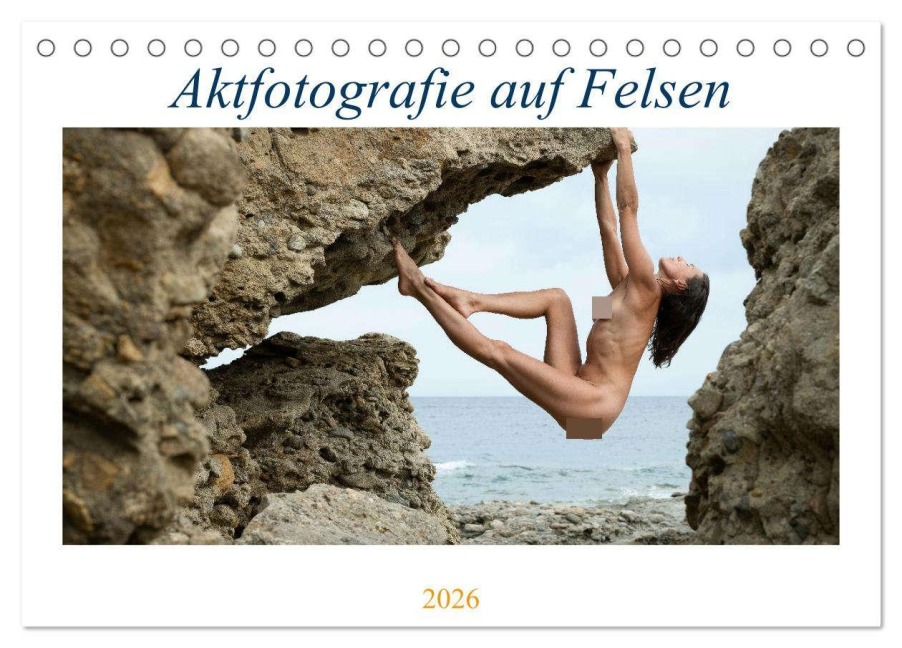 Aktfotografie auf Felsen (Tischkalender 2026 DIN A5 quer), CALVENDO Monatskalender - Judith Geiser