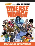Cover-Bild zum Titel 'Saturday Am Presents How to Draw Diverse Manga' von 'Saturday Am'