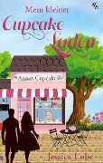 Cover-Bild zum Titel 'Mein kleiner Cupcake-Laden' von 'Jessica Lobe'