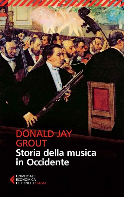 Storia della musica in Occidente - Donald J. Grout