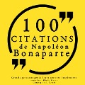 100 citations de Napoléon Bonaparte - Napoléon Bonaparte