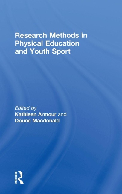 Research Methods in Physical Education and Youth Sport - 