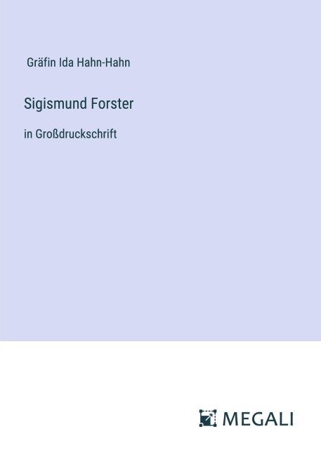 Sigismund Forster - Gräfin Ida Hahn-Hahn